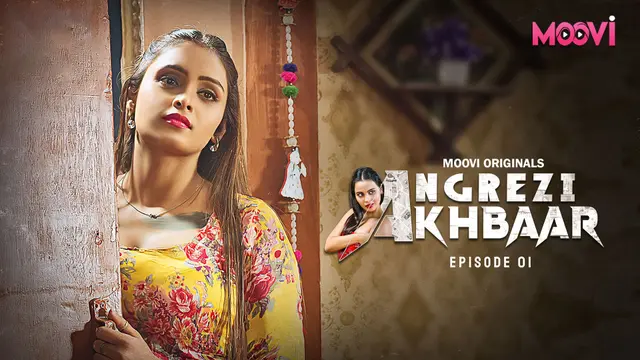Angrezy Aakhbar – 2024 – S01E01– Hindi Web Series – Moovi