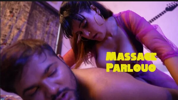 Massage Parlour – 2025 – Hindi Sex Short Film